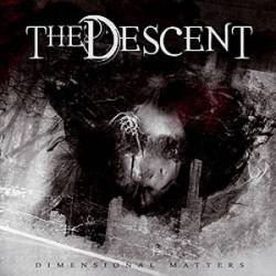 The Descent (ESP) : Dimensional Matters